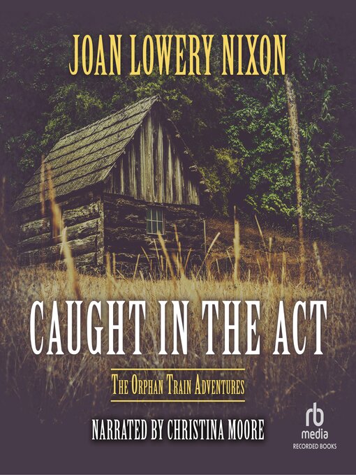 Title details for Caught in the Act by Joan Lowery Nixon - Wait list